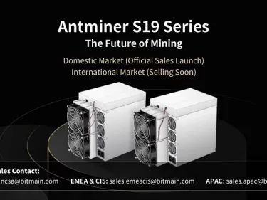 Minage Bitcoin: Bitmain a lancé avec succès la vente de ses nouveaux Antminers S19