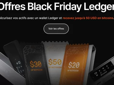 Promotion Black Friday 2023 chez Ledger, recevez jusqu'à 50 dollars en Bitcoin (BTC) pour l'achat d'un crypto wallet