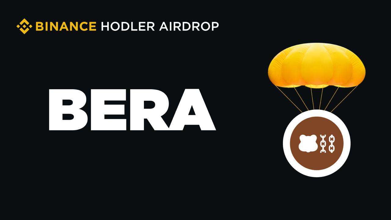 Lancée sur Binance HODLer Airdrops, la cryptomonnaie Berachain (BERA) va être listée sur Binance